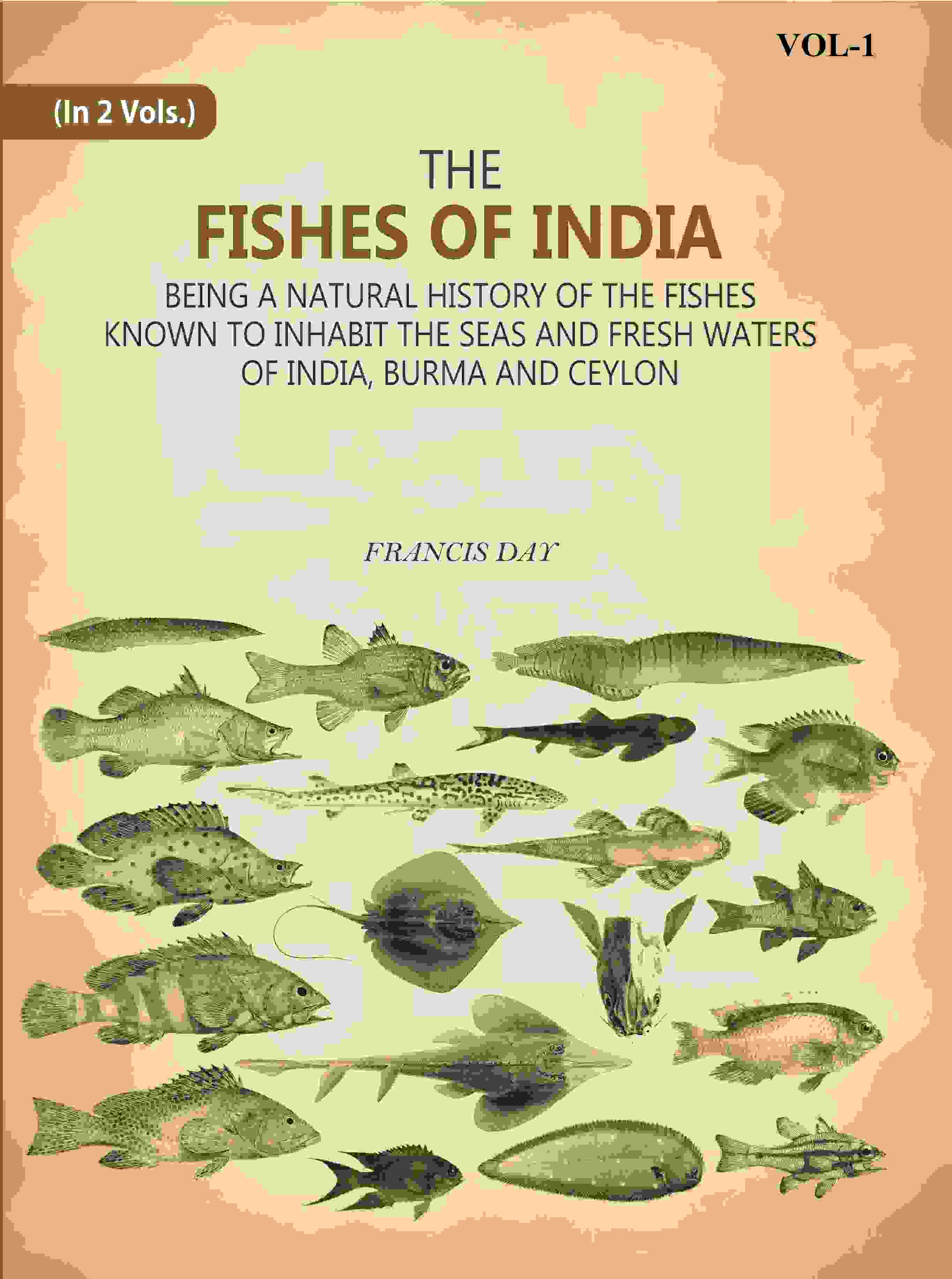 The Fishes Of India: Being A Natural History Of The Fishes Known To Inhabit The Seas And Fresh Waters Of India, Burma And Ceylon 1st - Gyan Books - Distacart