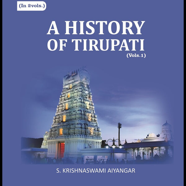 A History of Tirupati 1st - Gyan Books - Distacart