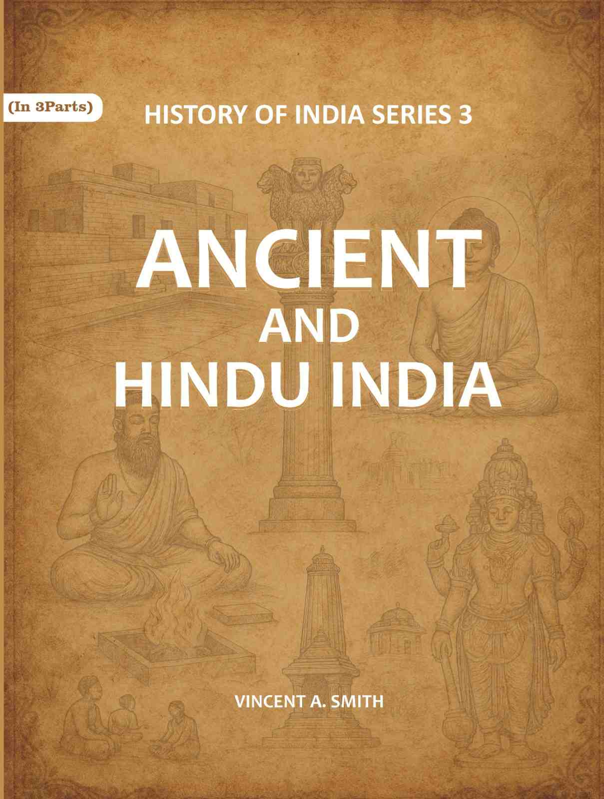 Ancient and Hindu India Series 3rd - Gyan Books - Distacart