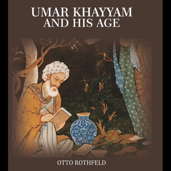Umar Khayyam And His Age - Gyan Books - Distacart