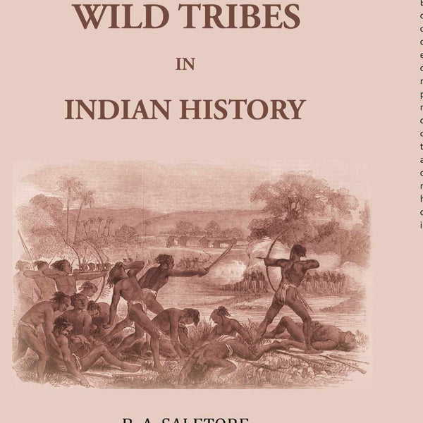 Wild Tribes In Indian History - Gyan Books - Distacart