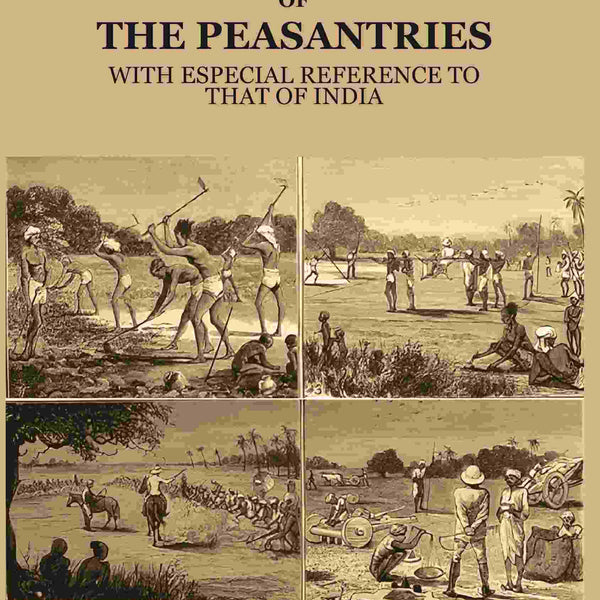 The Restoration of the Peasantries: With Especial Reference to that of India - Gyan Books - Distacart