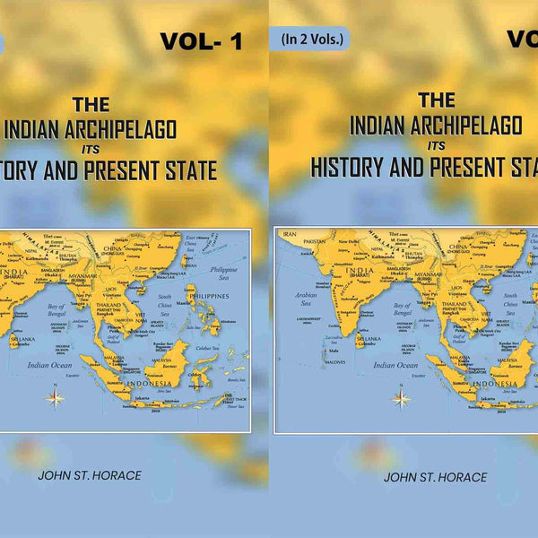 The Indian Archipelago Its History and Present State (2 Vols. Set) - Gyan Books - Distacart
