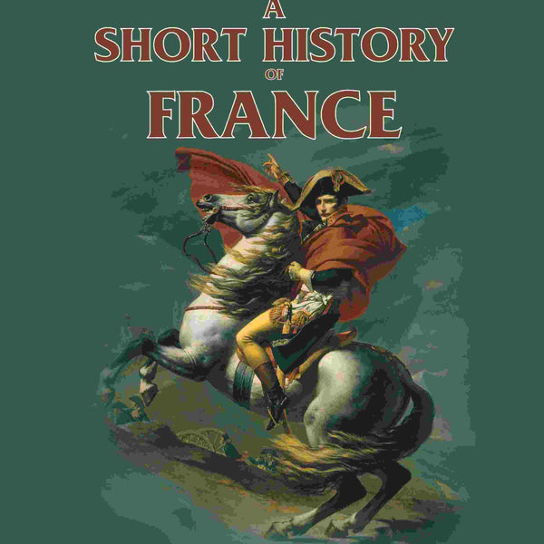 A Short History Of France - Gyan Books