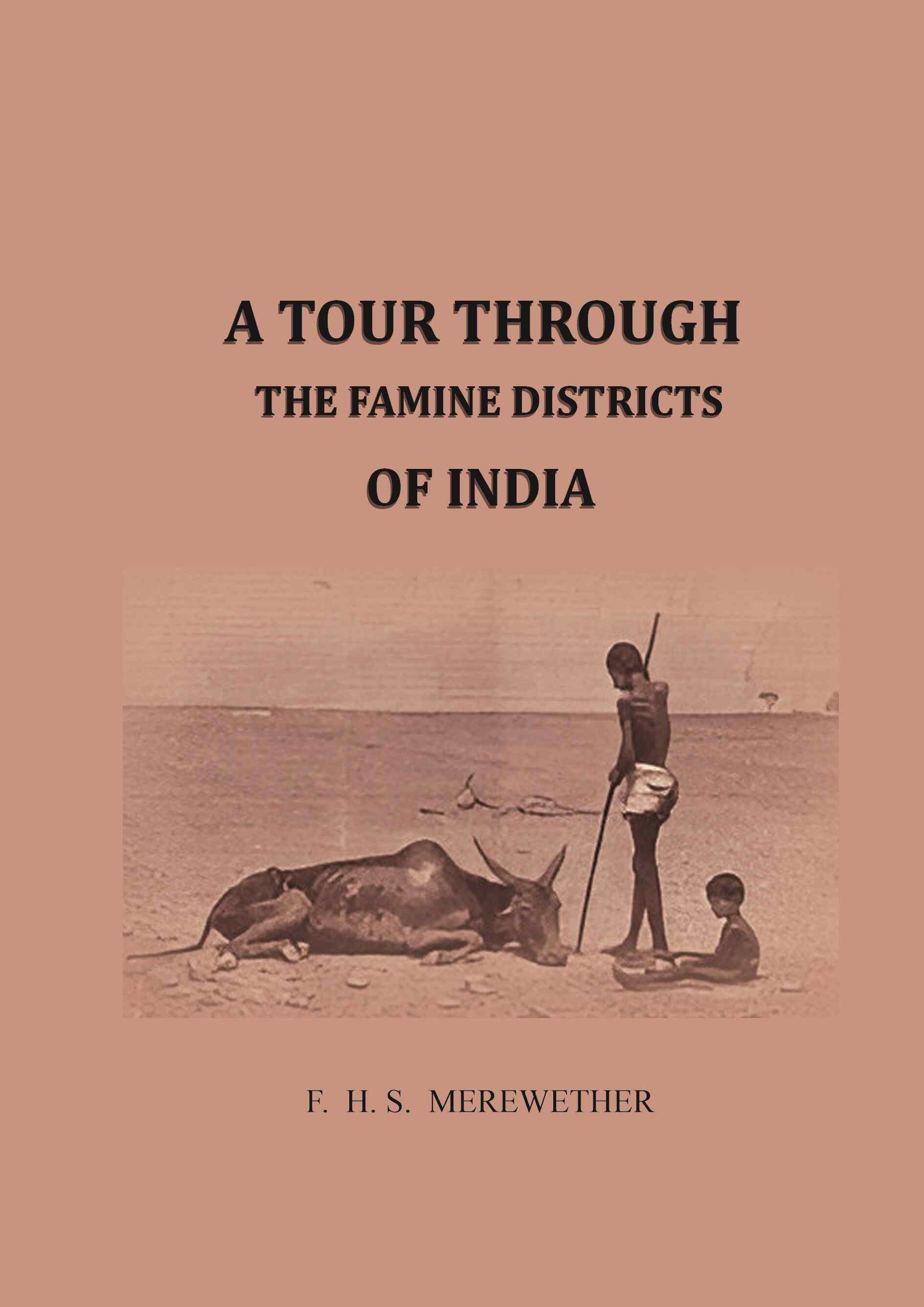 A Tour Through the Famine District of India - Gyan Books - Distacart