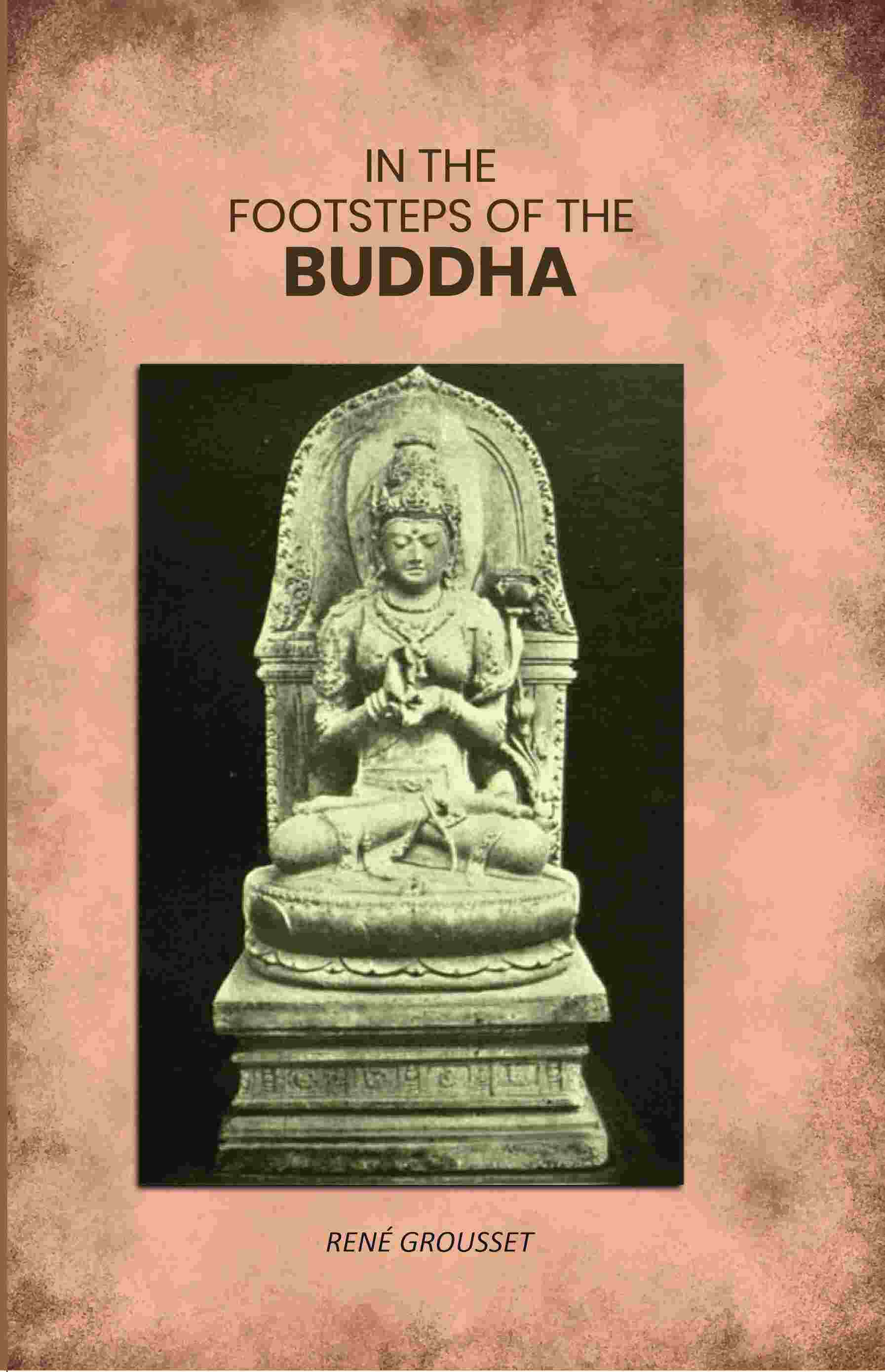 In The Footsteps Of The Buddha - Gyan Books - Distacart