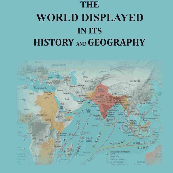 The World Displayed in Its History and Geography: Embracing a History of the World from the Creation to the Present Day .. - Gyan Books - Distacart