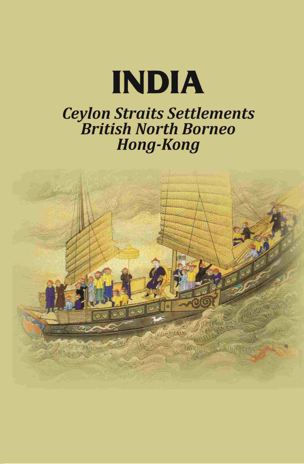 India: Ceylon Straits Settlements British North Borneo Hong-Kong - Gyan Books