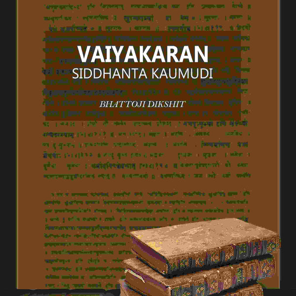 Vaiyakaran Siddhanta Kaumudi - Gyan Books - Distacart