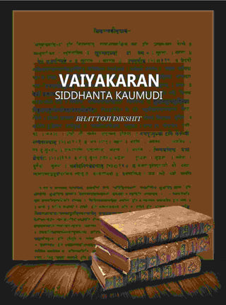 Vaiyakaran Siddhanta Kaumudi - Gyan Books