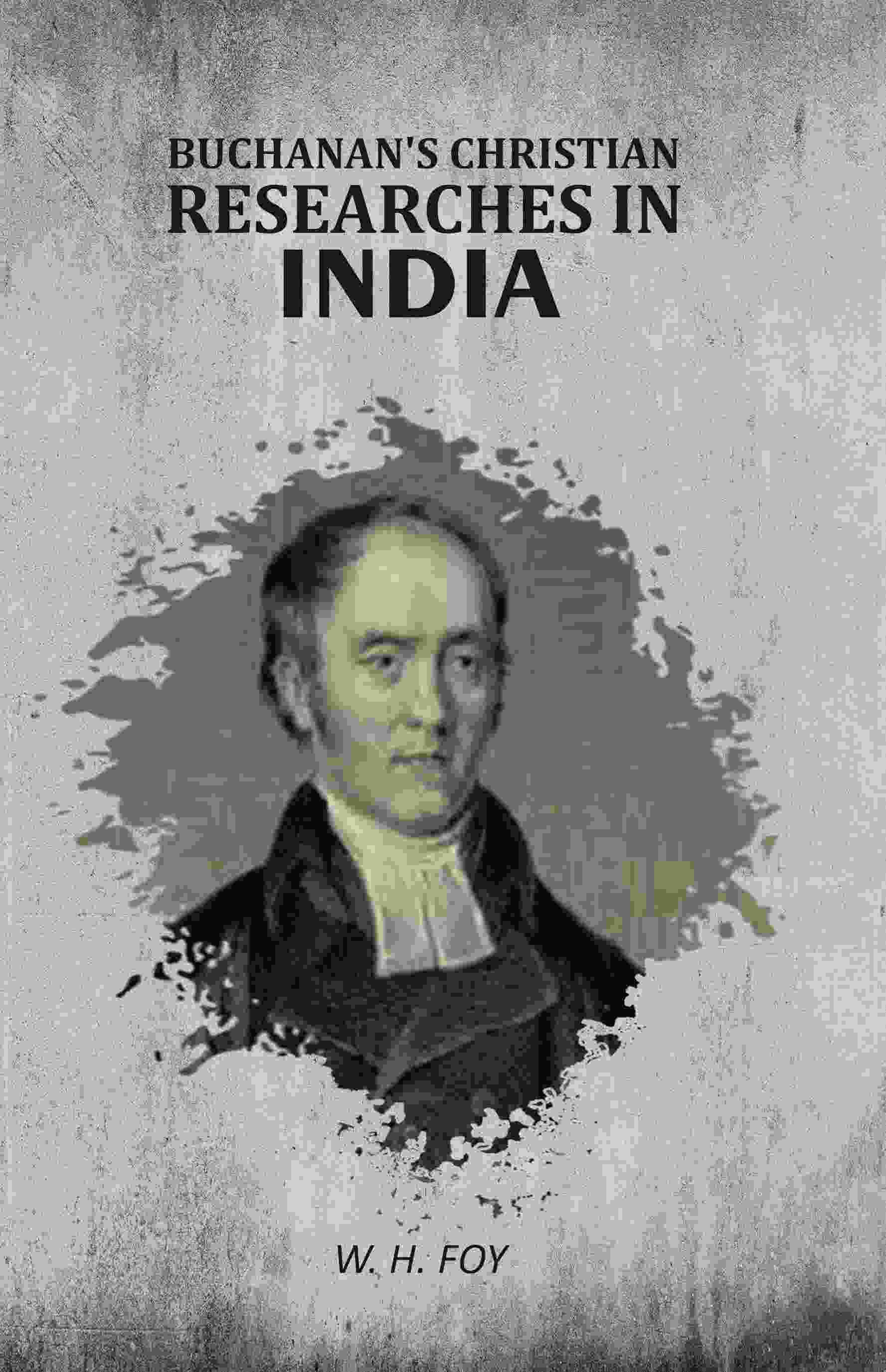 Buchanan's Christian Researches in India - Gyan Books - Distacart