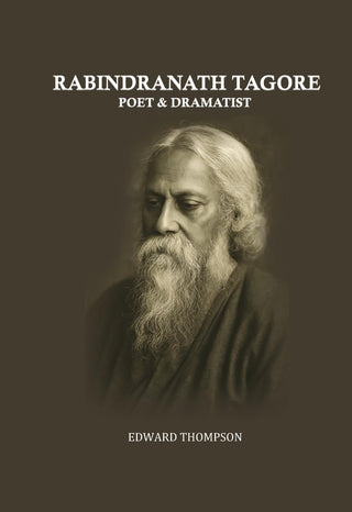 Rabindranath Tagore: Poet & Dramatist - Gyan Books - Distacart