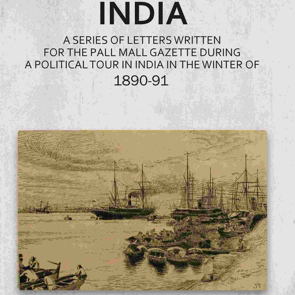 Young India: A Series of Letters Written for the Pall Mall Gazette During a Political Tour in India in the Winter of 1890-91 - Gyan Books - Distacart