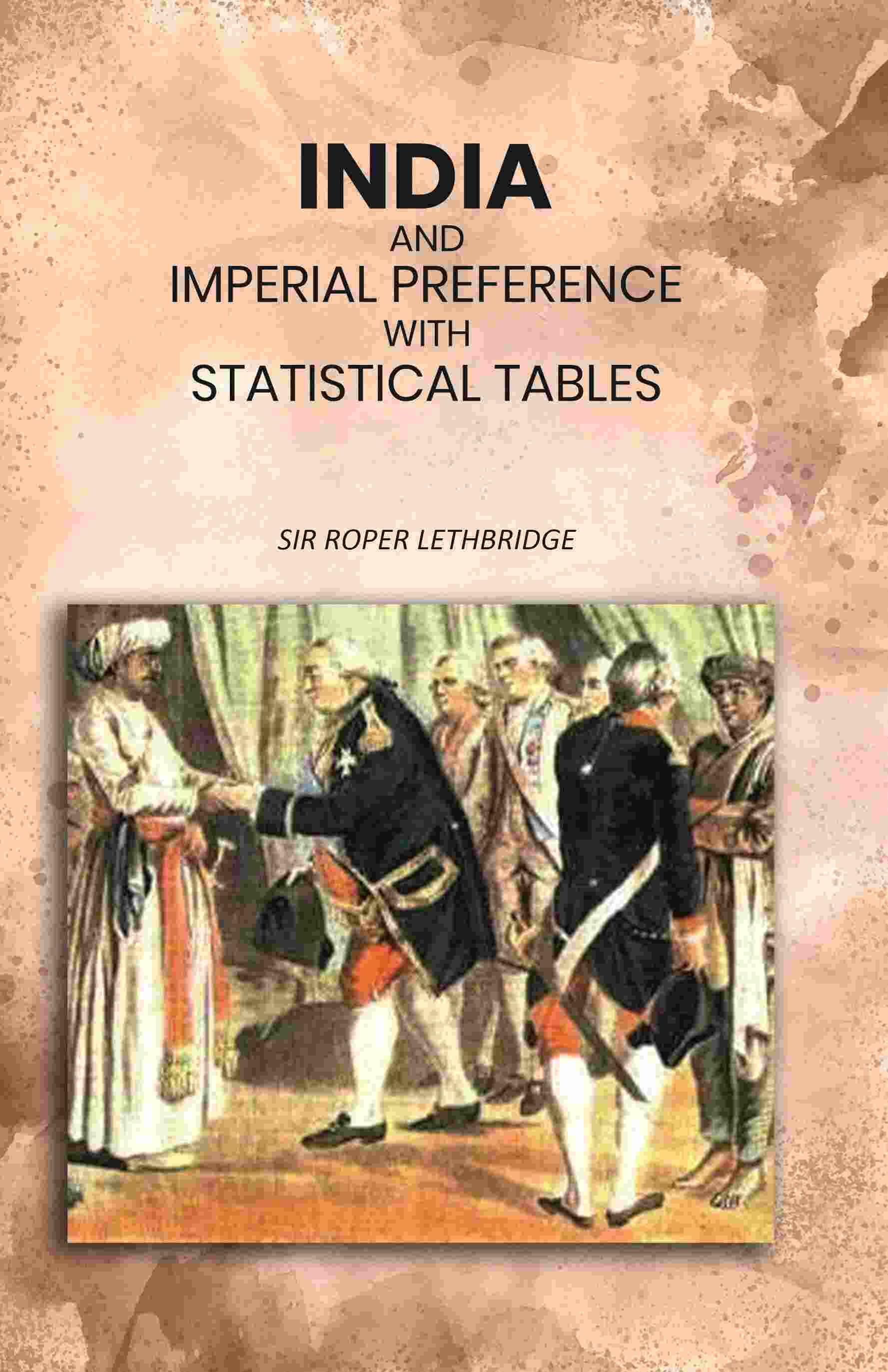 India and Imperial Preference with Statistical Tables - Gyan Books - Distacart