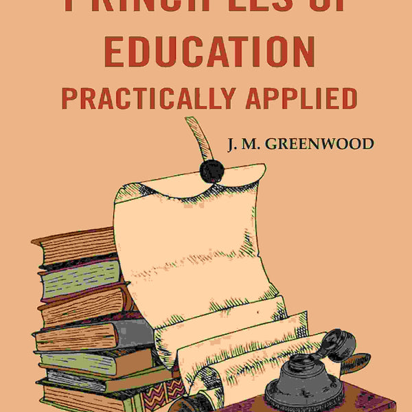 Principles of education practically applied - Gyan Books - Distacart