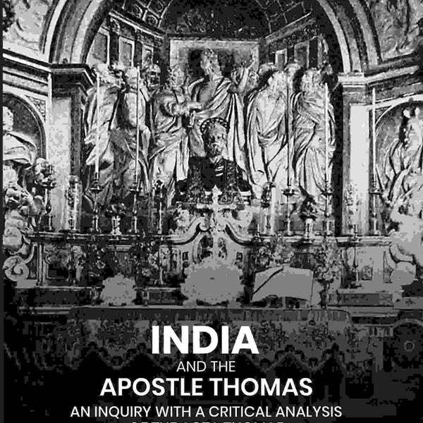 India And the Apostle Thomas: An Inquiry with A Critical Analysis of the Acta Thomae - Gyan Books - Distacart