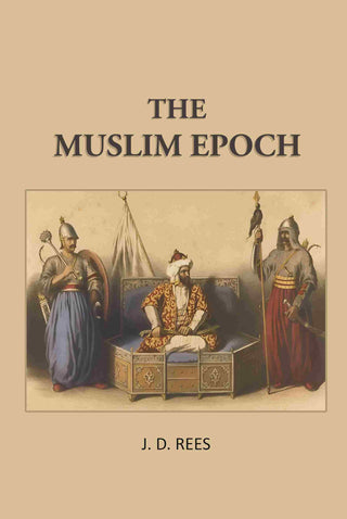 The Muslim Epoch - Gyan Books - Distacart
