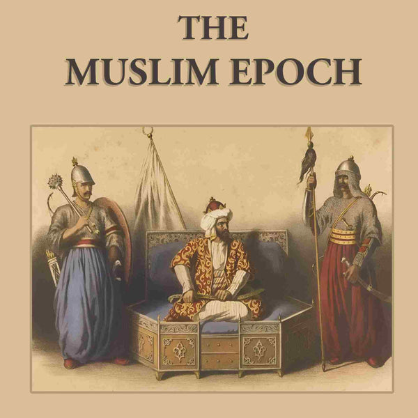 The Muslim Epoch - Gyan Books - Distacart