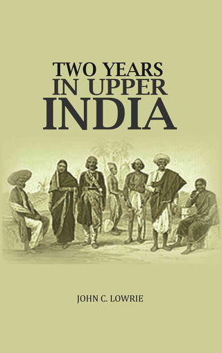 Two Years In Upper India - Gyan Books - Distacart