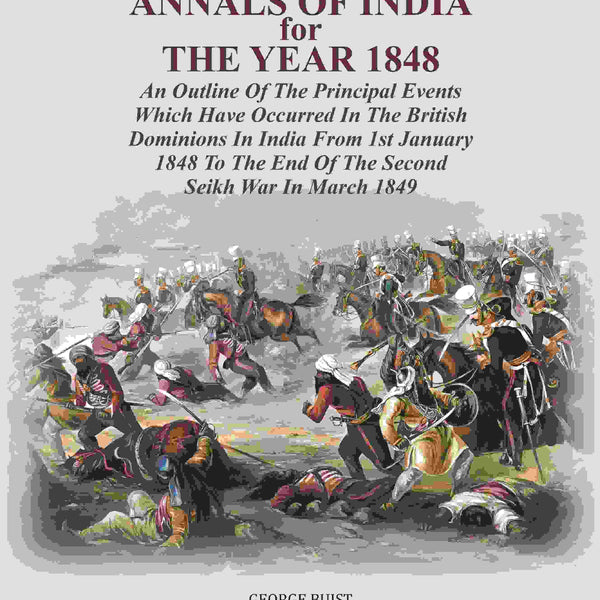 Annals Of India For The Year : An Outline Of The Principal Events Which Have Occurred In The 1848 1849 - Gyan Books - Distacart