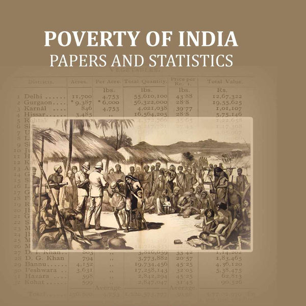 Poverty of India: Papers and statistics - Gyan Books