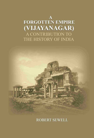 A Forgotten Empire (Vijayanagar): A contribution to the history of India - Gyan Books - Distacart