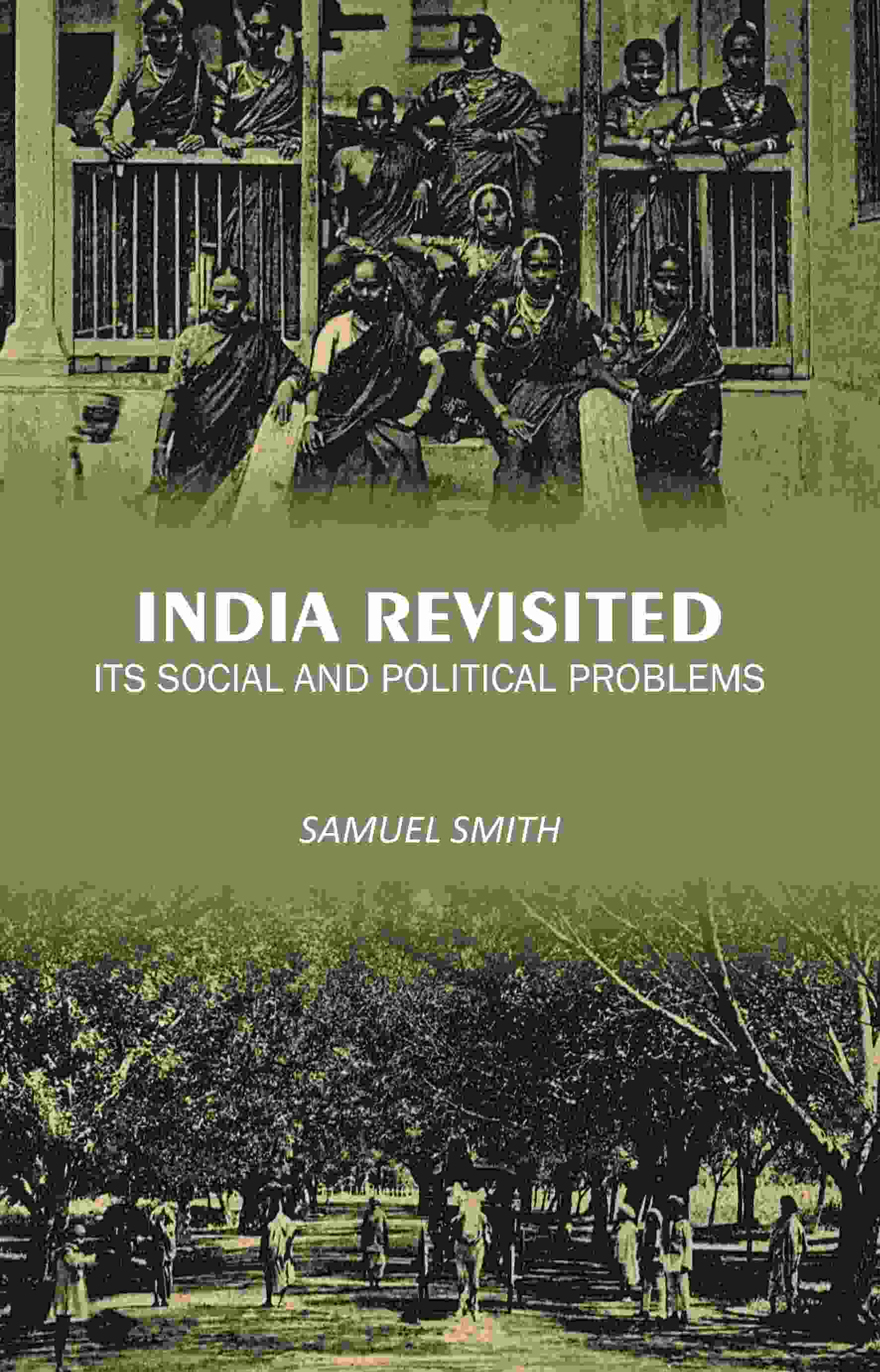 India Revisited: Its Social and Political Problems - Gyan Books - Distacart