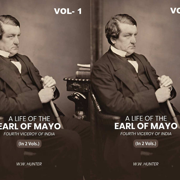 A Life of the Earl of Mayo Fourth Viceroy of India (2 Vols. Set) - Gyan Books - Distacart