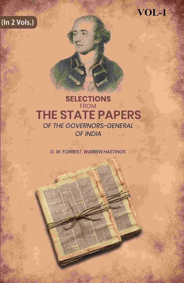 Selections From The State Papers: Of The Governors-General Of India 1st - Gyan Books
