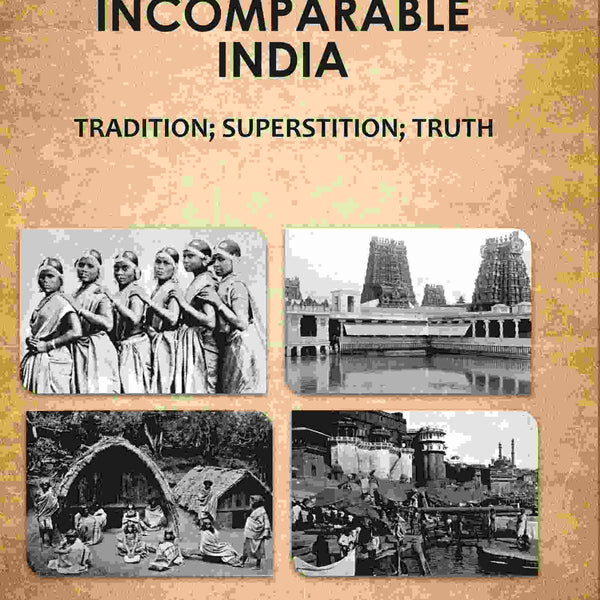 Incomparable India: tradition; superstition; truth - Gyan Books - Distacart