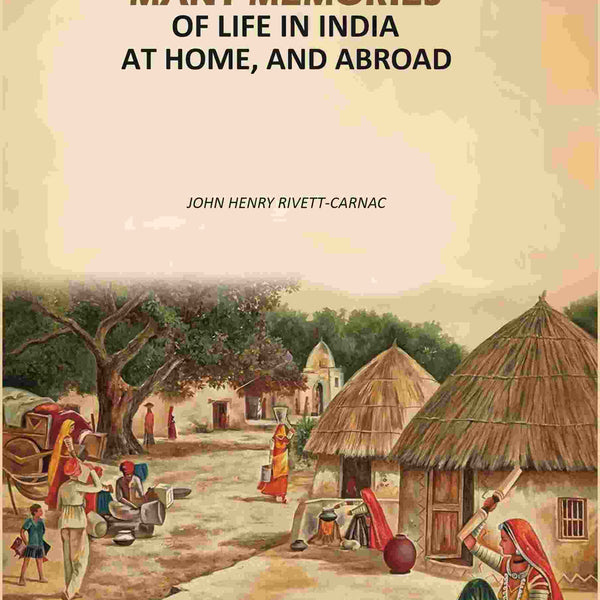 Many Memories of Life In India: At Home, And Abroad - Gyan Books - Distacart
