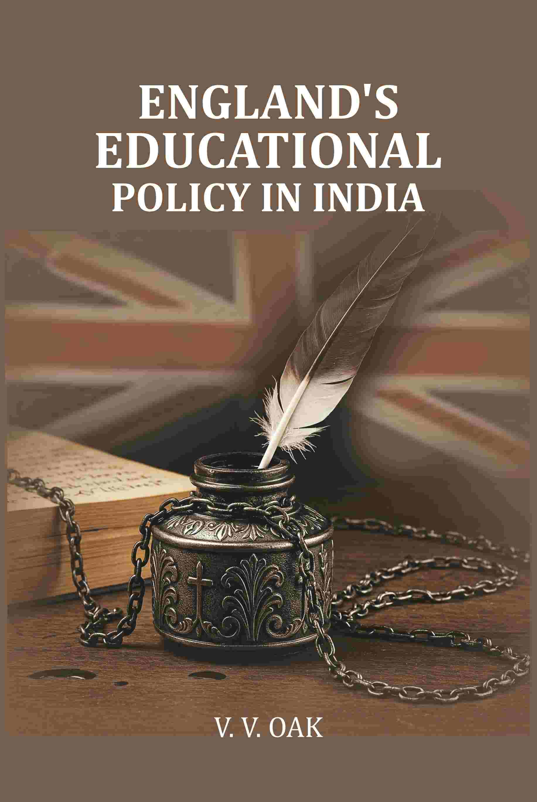 England's Educational Policy in India - Gyan Books - Distacart