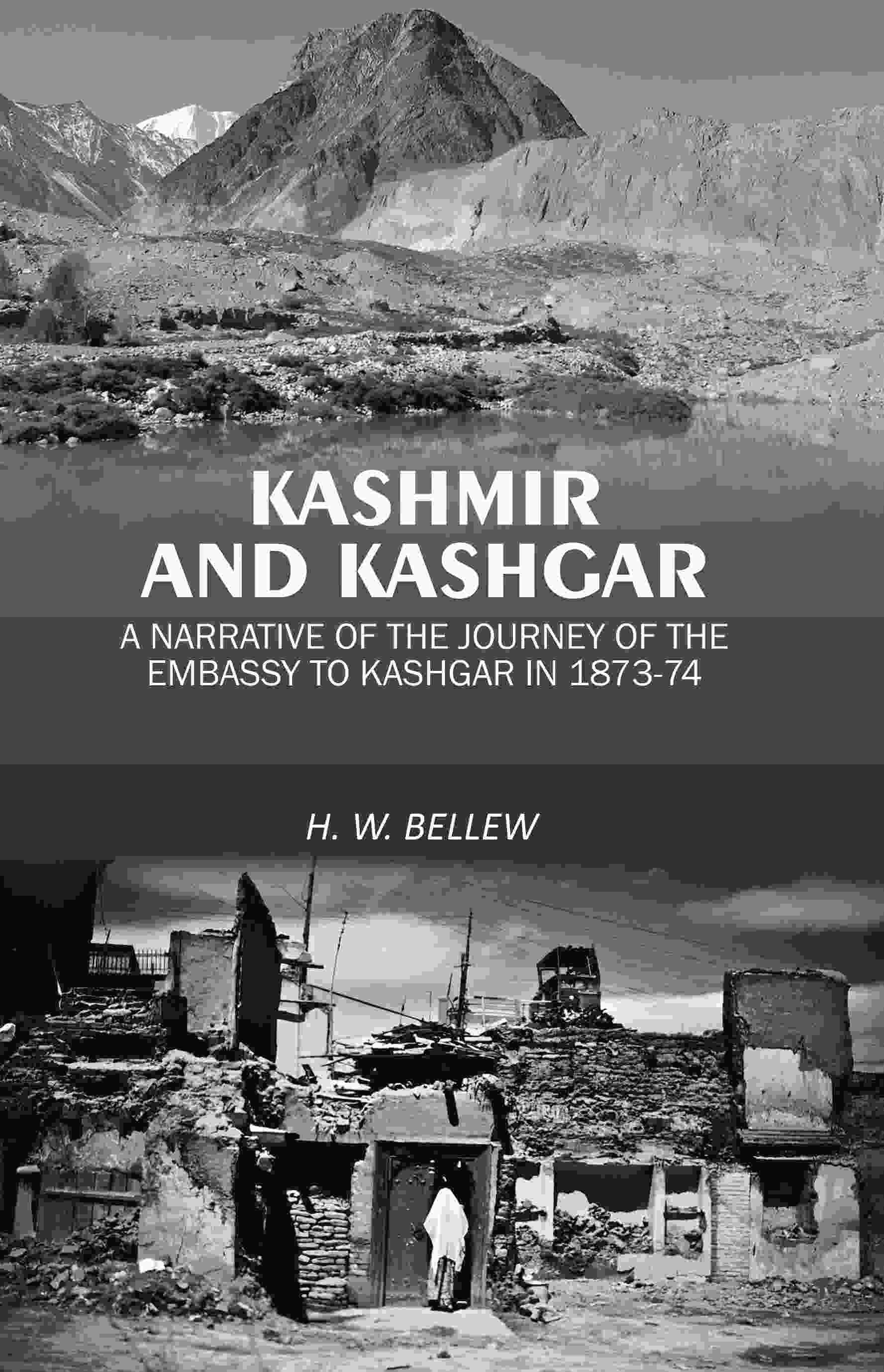 Kashmir and Kashgar: A narrative of the journey of the embassy to Kashgar in 1873-74 - Gyan Books - Distacart