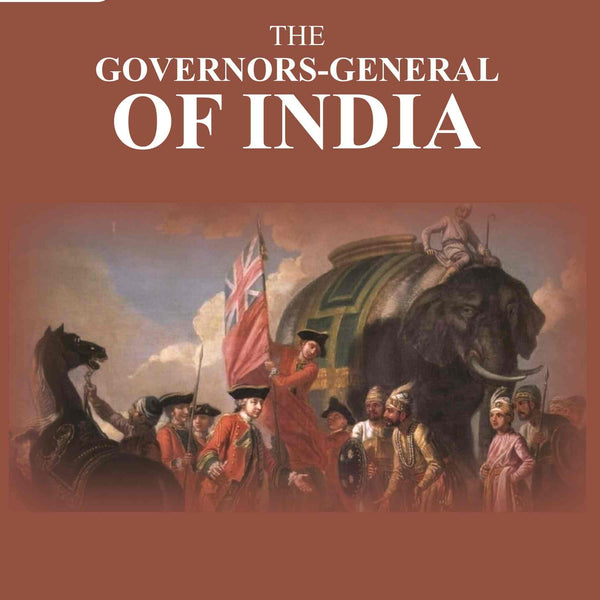 The Governors-General of India 1st - Gyan Books - Distacart