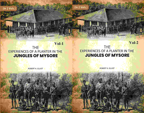 The Experiences of a Planter in the Jungles of Mysore 2 Vols. Set - Gyan Books