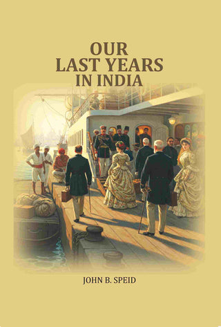 Our Last Years in India - Gyan Books - Distacart