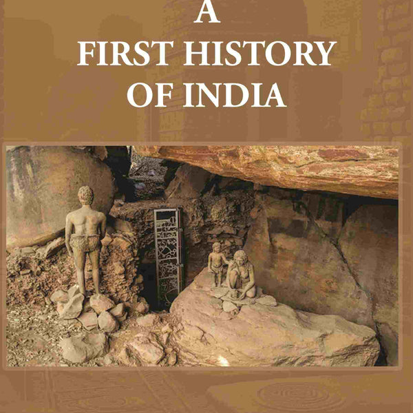 A First History Of India - Gyan Books - Distacart