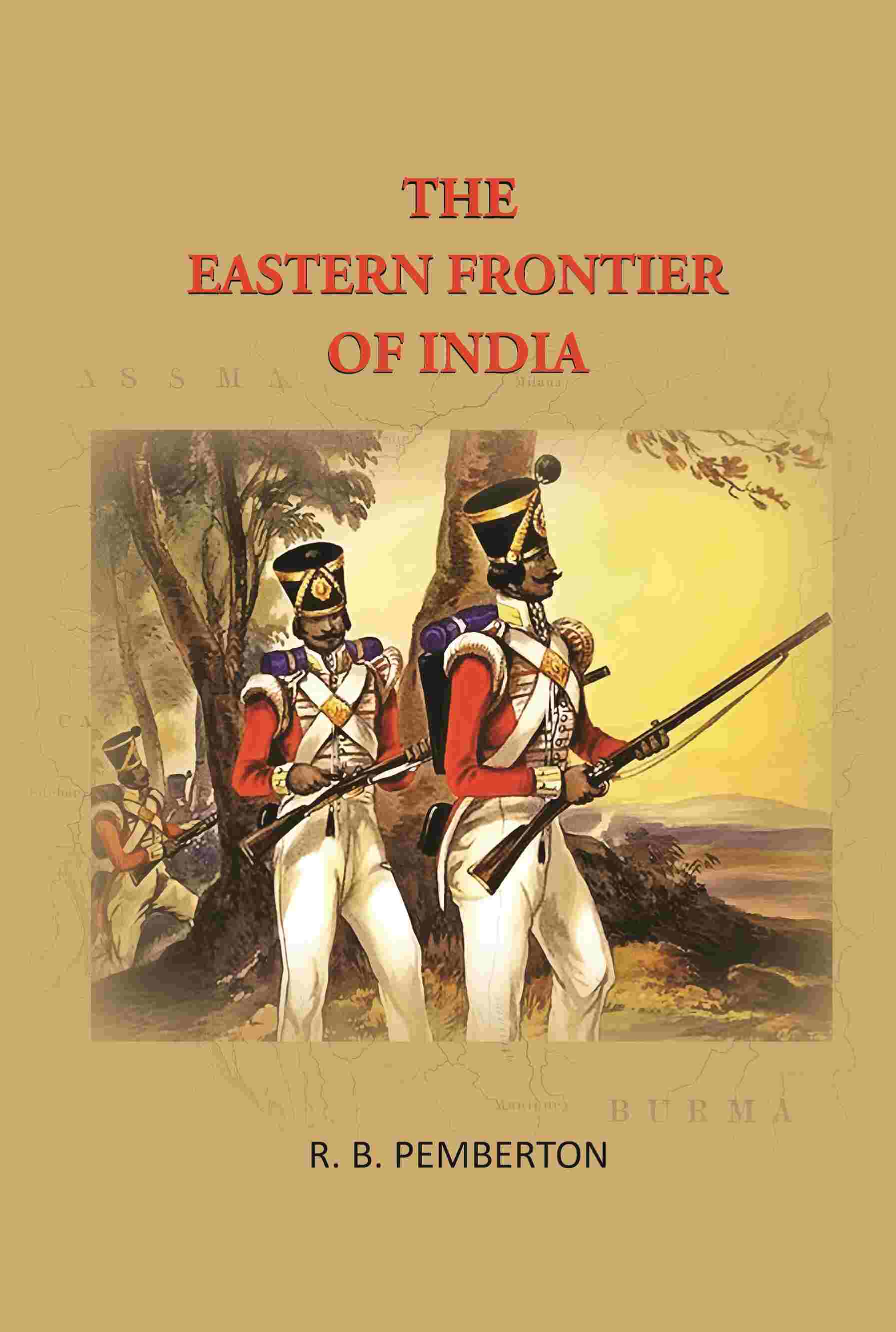 The Eastern frontier of India - Gyan Books - Distacart