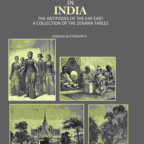 Zigzag Journeys in India: The Antipodes of the Far East A Collection of the Zenana Tables - Gyan Books - Distacart