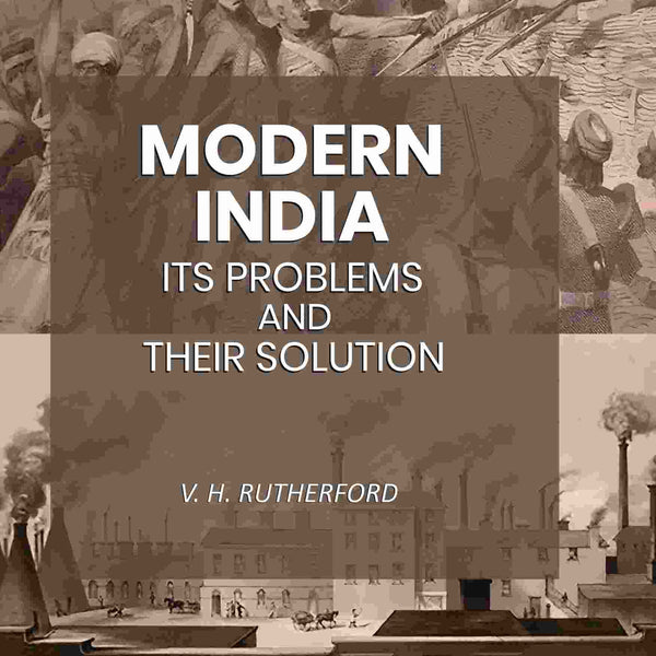 Modern India Its Problems and Their Solution - Gyan Books - Distacart