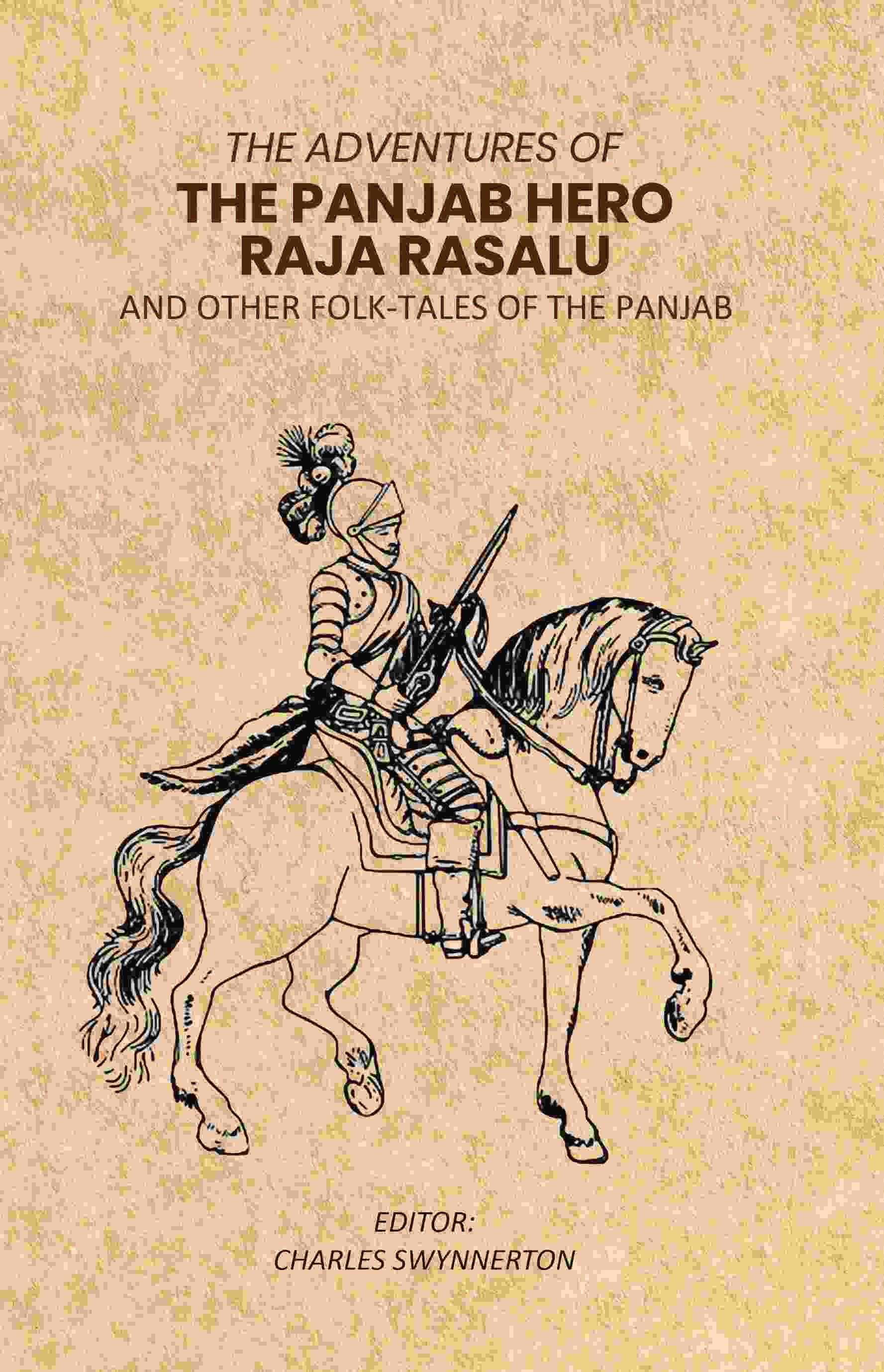 The Adventures of The Panjab Hero Raja Rasalu: And Other Folk-Tales of The Panjab - Gyan Books - Distacart