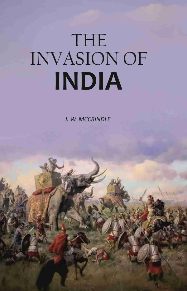 The invasion of India - Gyan Books