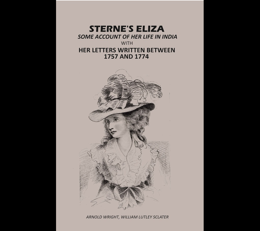 Sterne's Eliza Some Account Of Her life In India: With Her letters Written Between 1757 And 1774 - Gyan Books - Distacart