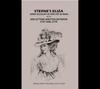 Sterne's Eliza Some Account Of Her life In India: With Her letters Written Between 1757 And 1774 - Gyan Books - Distacart