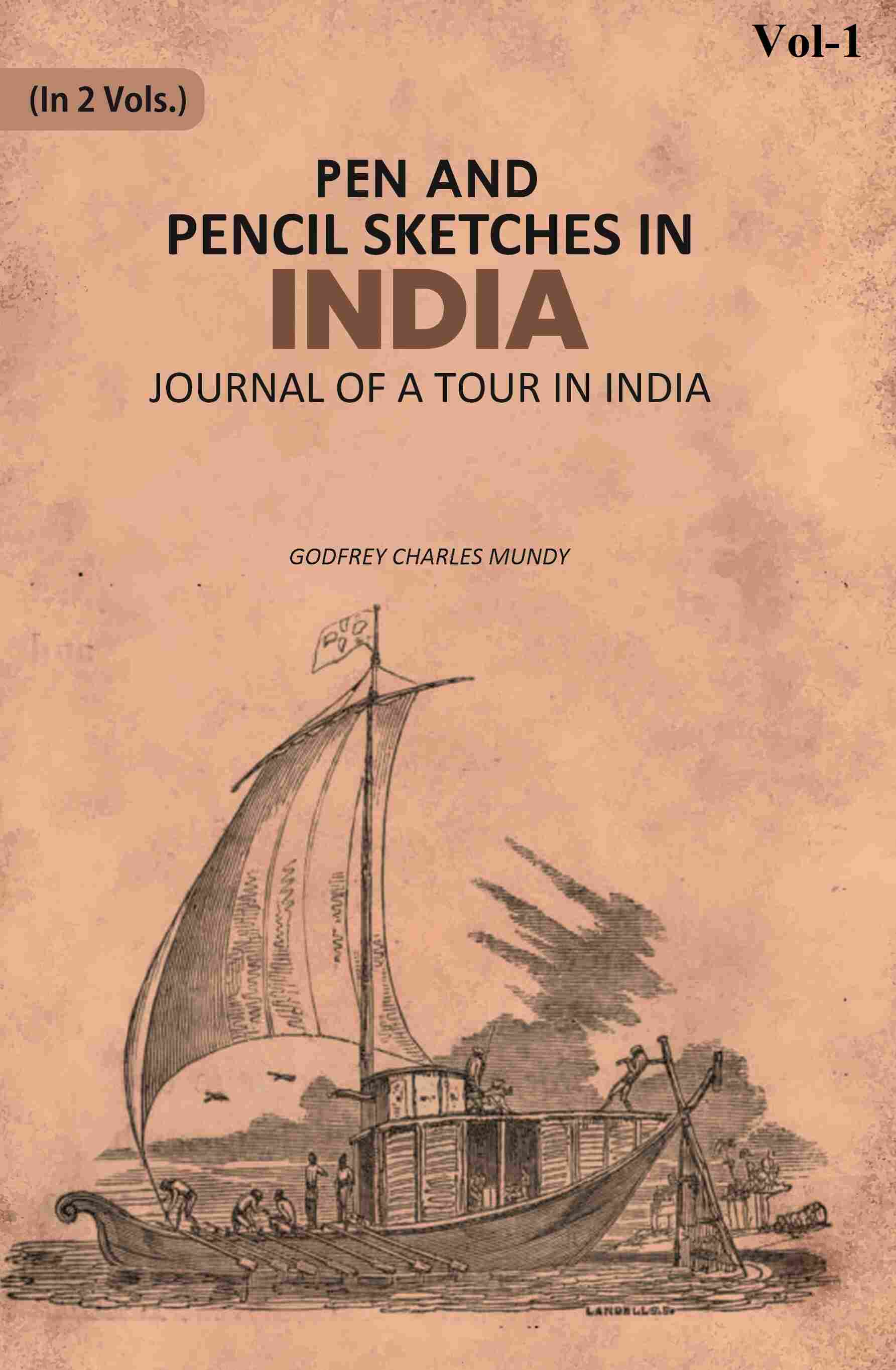 Pen and Pencil Sketches in India: Journal of a Tour in India 1st - Gyan Books - Distacart