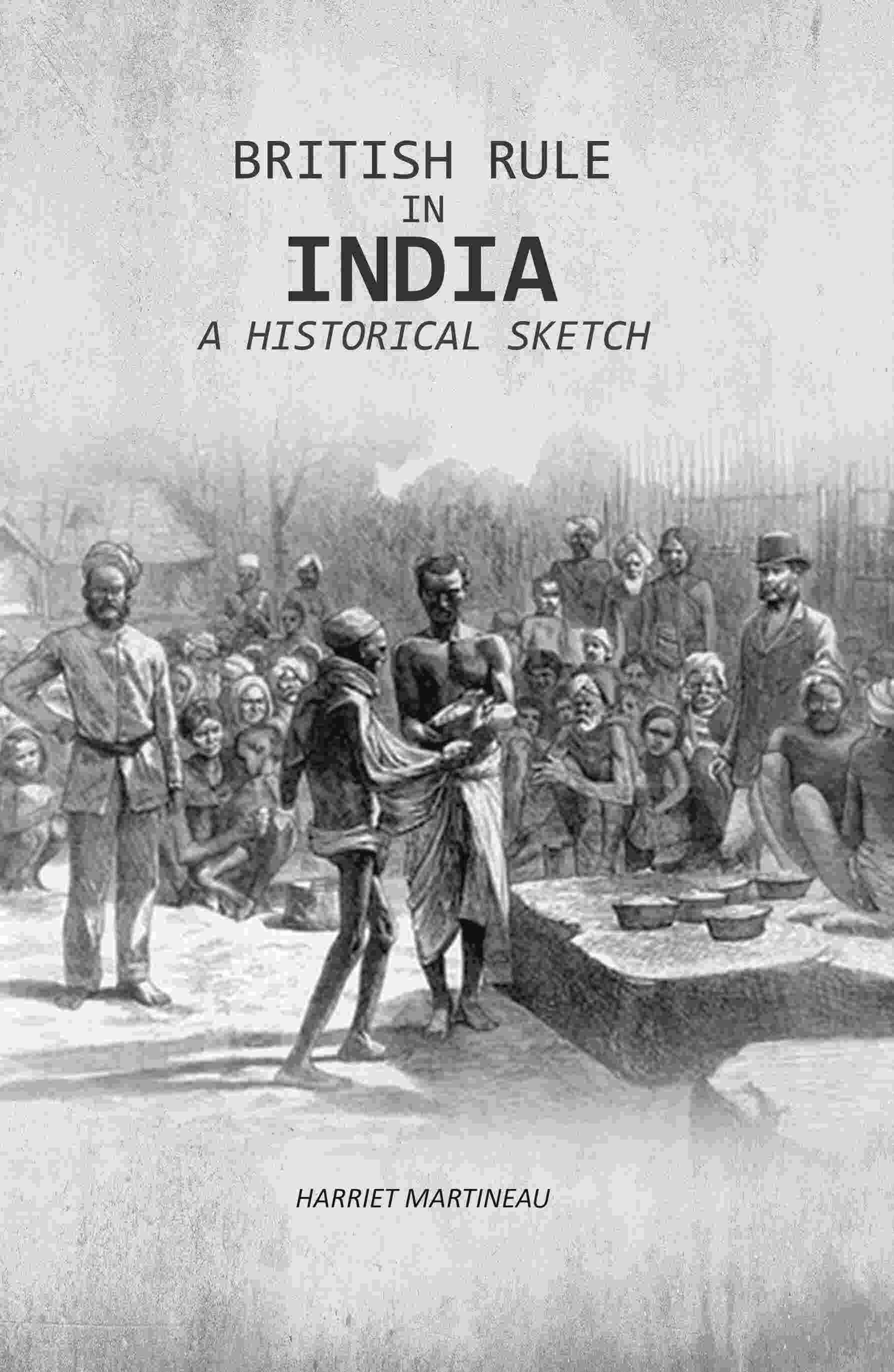 British Rule In India: A Historical Sketch - Gyan Books - Distacart