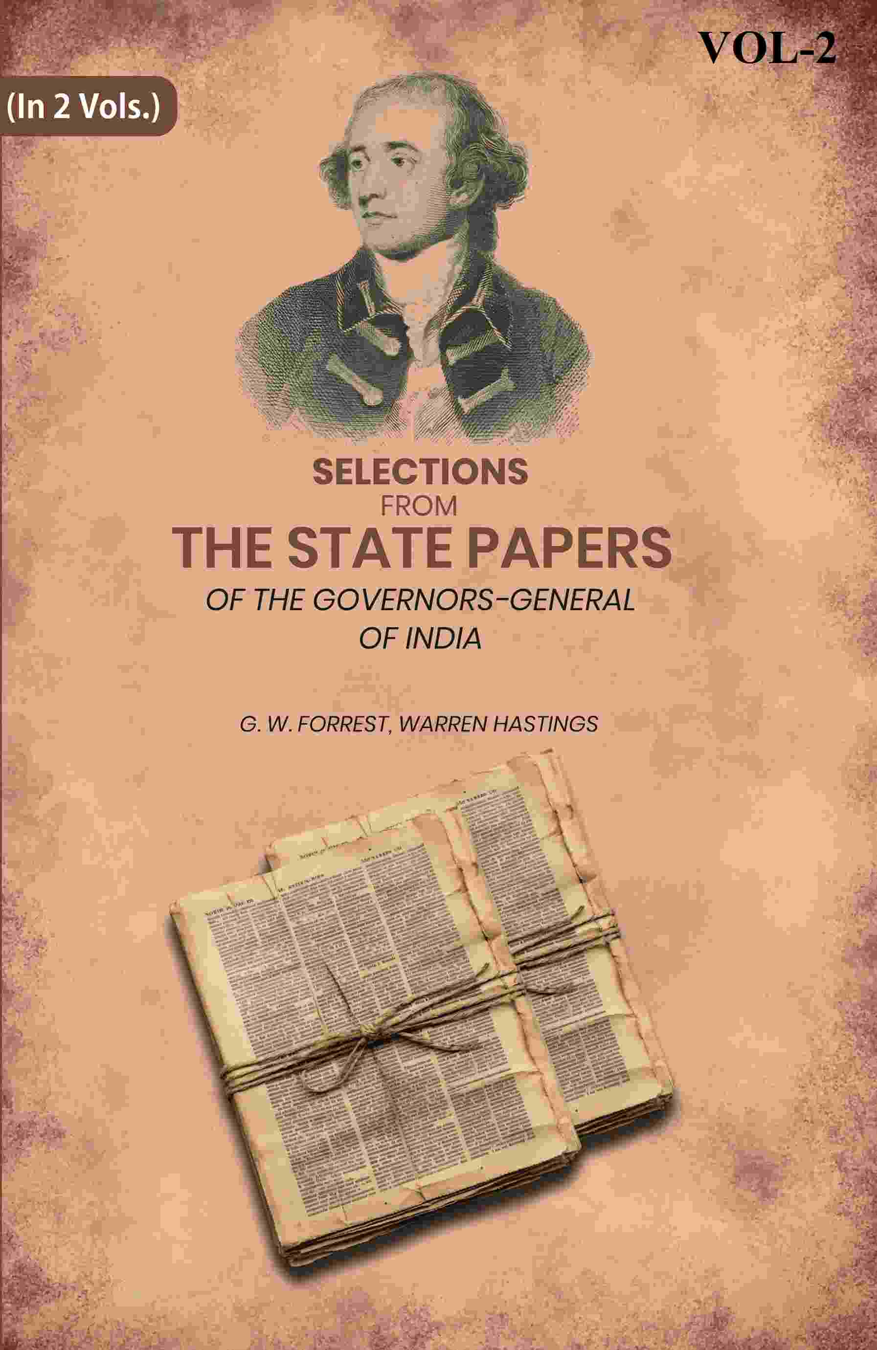 Selections From The State Papers: Of The Governors-General Of India 2nd - Gyan Books - Distacart