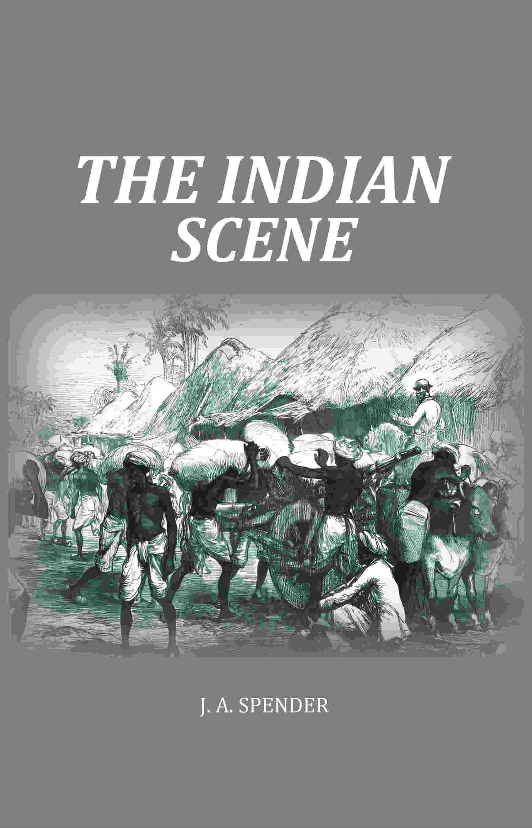 The Indian Scene - Gyan Books - Distacart