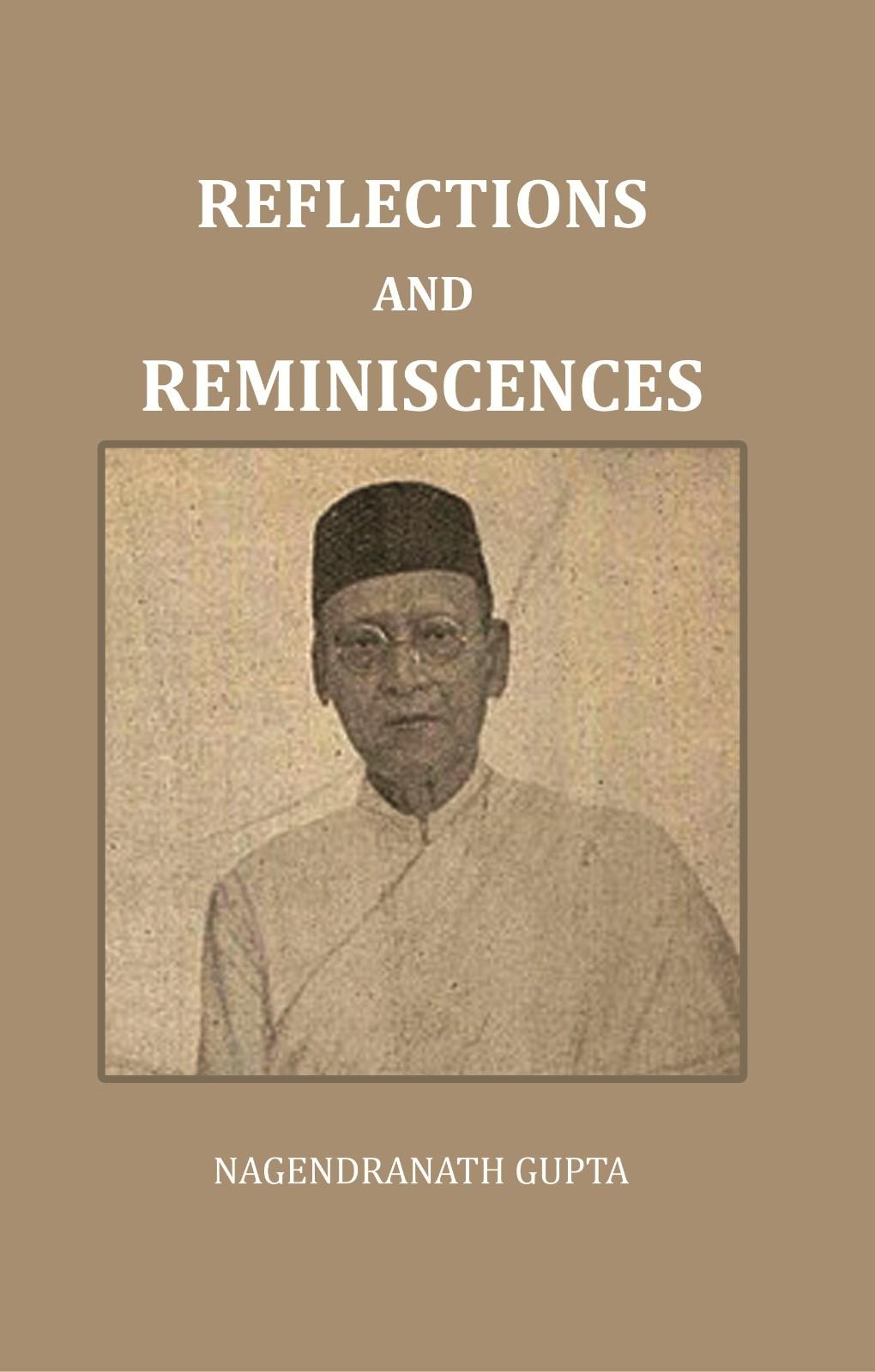 Reflections And Reminiscences - Gyan Books - Distacart