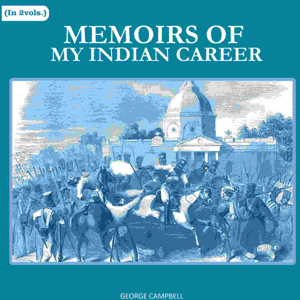 Memoirs of my Indian career 1st - Gyan Books - Distacart